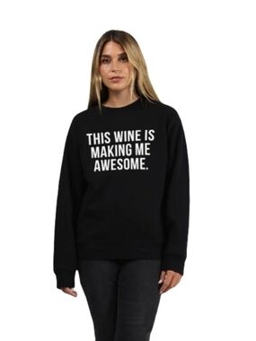 Brunette The Label Crew Neck Black Sweatshirt This Wine Is Making Me Awesome M/L